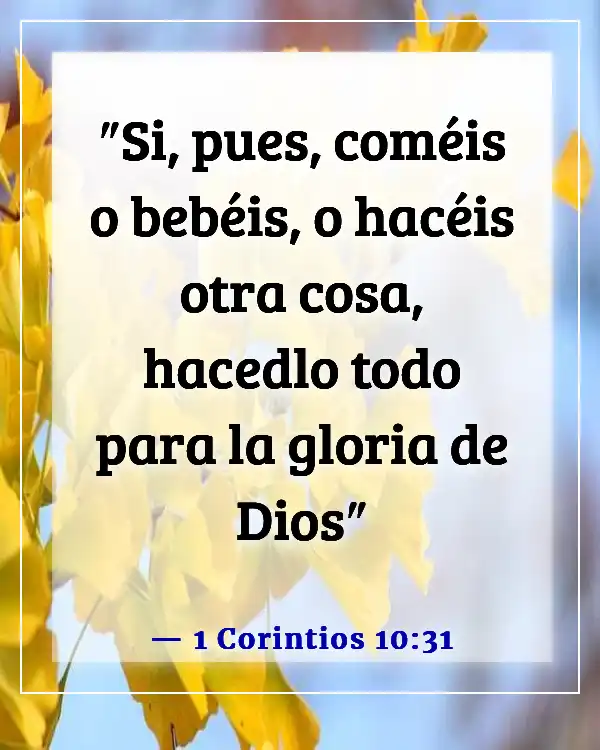 Versículos de la Biblia sobre tomar decisiones morales (1 Corintios 10:31)