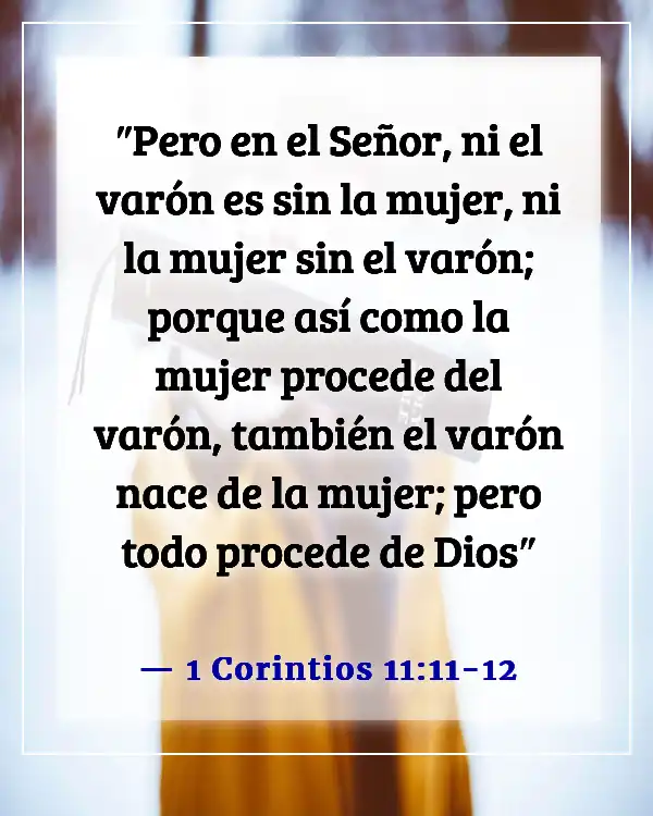 Versículos de la Biblia sobre encontrar y elegir una buena mujer (1 Corintios 11:11-12)