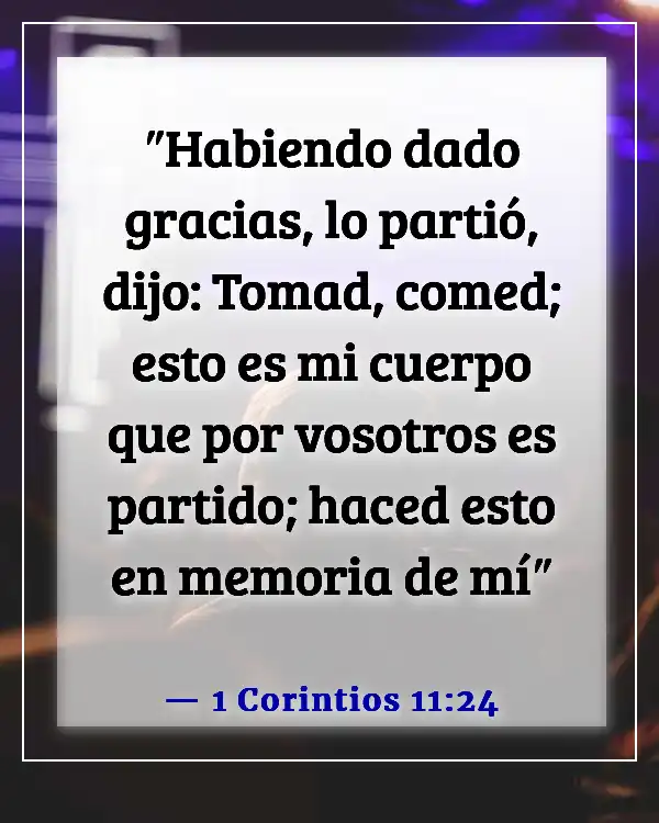 Versículos de la Biblia sobre recordar a Dios (1 Corintios 11:24)