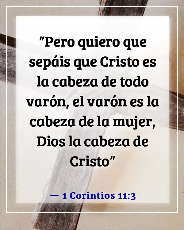 Versículos de la Biblia sobre el respeto en las relaciones (1 Corintios 11:3)