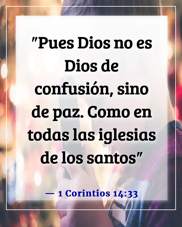 Versículos de la Biblia sobre comunicarse con Dios y entre nosotros (1 Corintios 14:33)