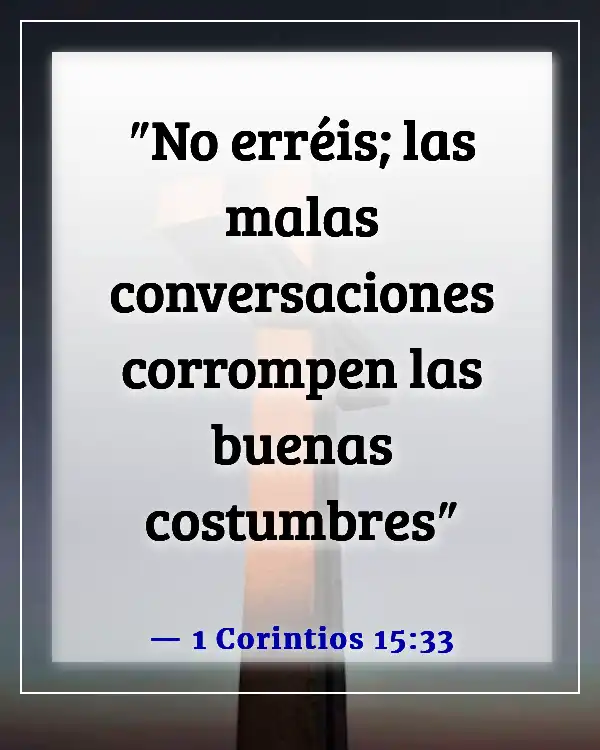 Versículos de la Biblia sobre el mal comportamiento (1 Corintios 15:33)