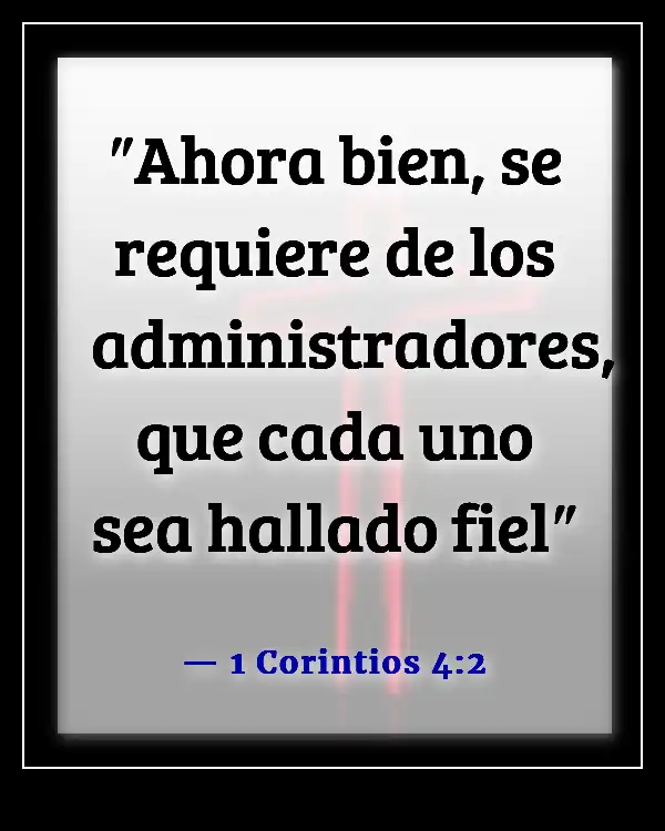 Versículos bíblicos sobre el liderazgo en la iglesia (1 Corintios 4:2)