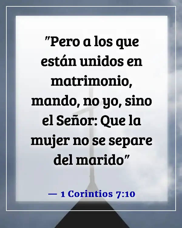 Versículos de la Biblia sobre casarse y dejar a la familia (1 Corintios 7:10)