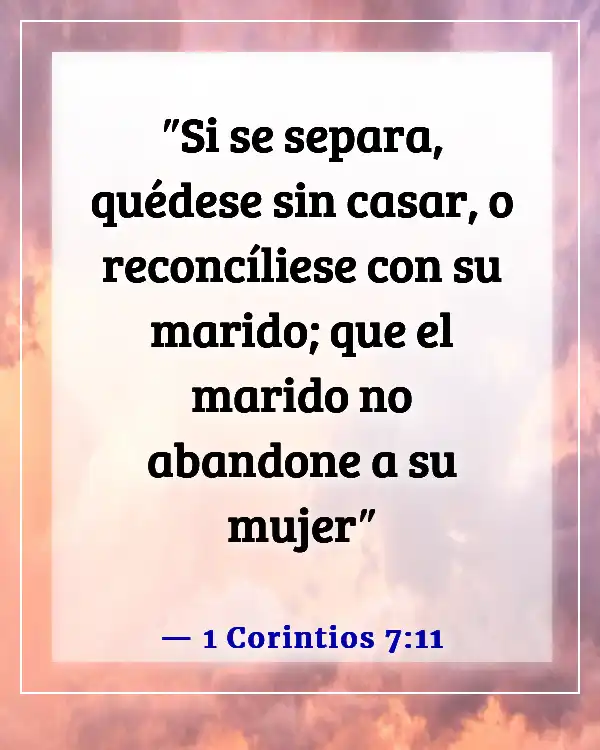 Versículos de la Biblia sobre dejar el hogar por el matrimonio (1 Corintios 7:11)