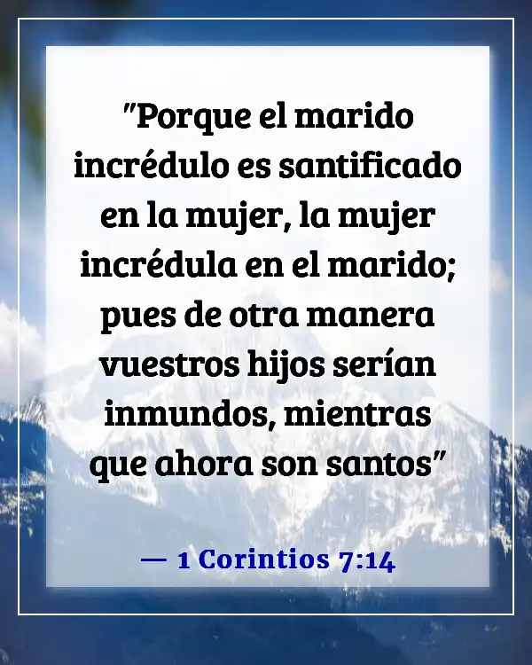 Versículos de la Biblia sobre dejar el hogar por el matrimonio (1 Corintios 7:14)