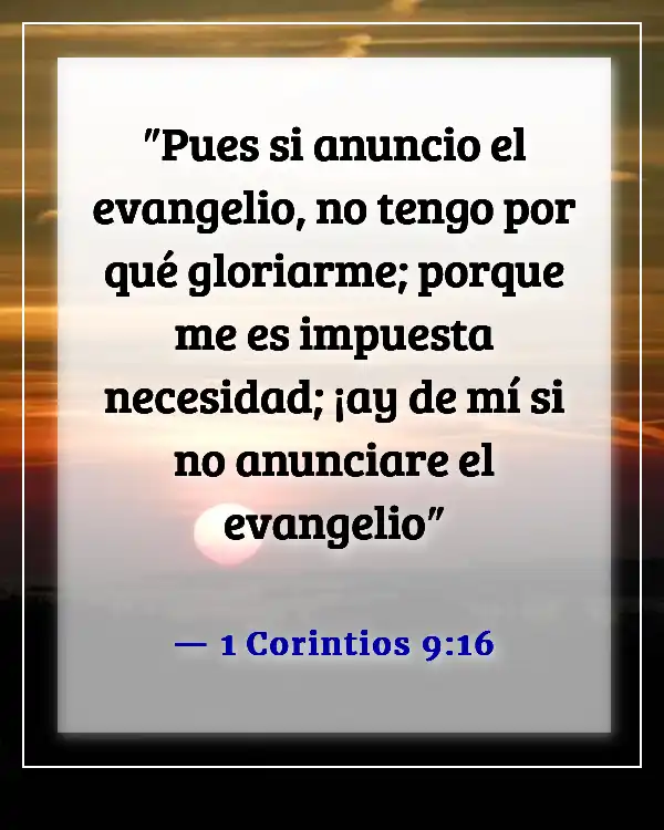 Versículos de la Biblia sobre compartir tu testimonio (1 Corintios 9:16)