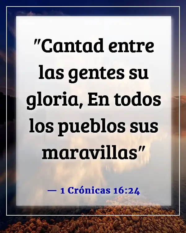 Versículos de la Biblia para orar por viajes misioneros (1 Crónicas 16:24)