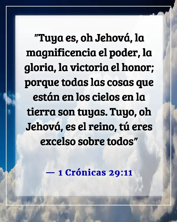 Versículos de la Biblia sobre los poderes y habilidades de Dios (1 Crónicas 29:11)