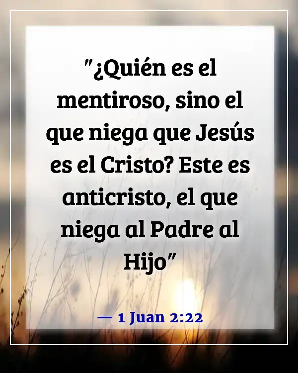 Versículos de la Biblia sobre el engaño en los últimos días (1 Juan 2:22)