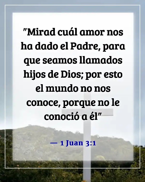 Versículos de la Biblia sobre el amor propio (1 Juan 3:1)