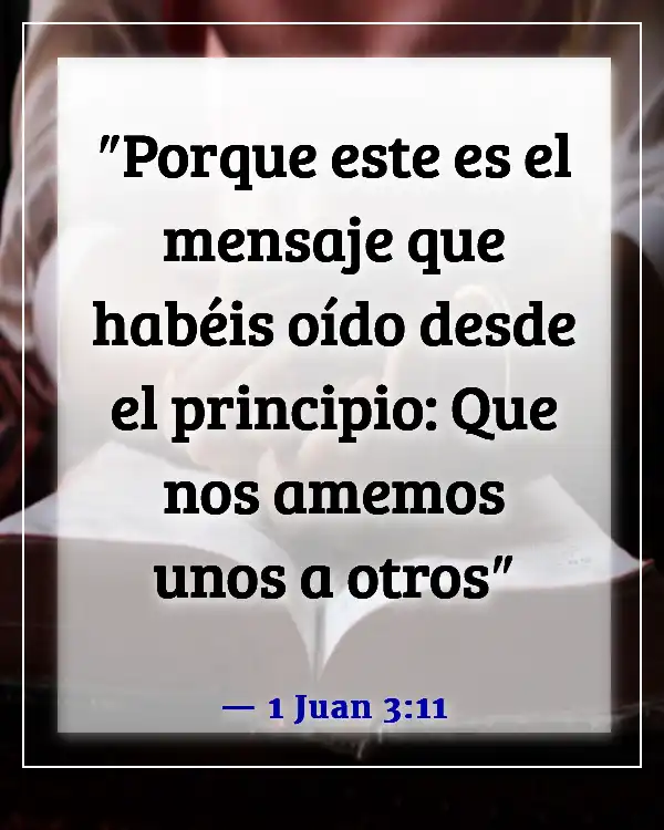 Versículos de la Biblia sobre la comunión con otros creyentes (1 Juan 3:11)