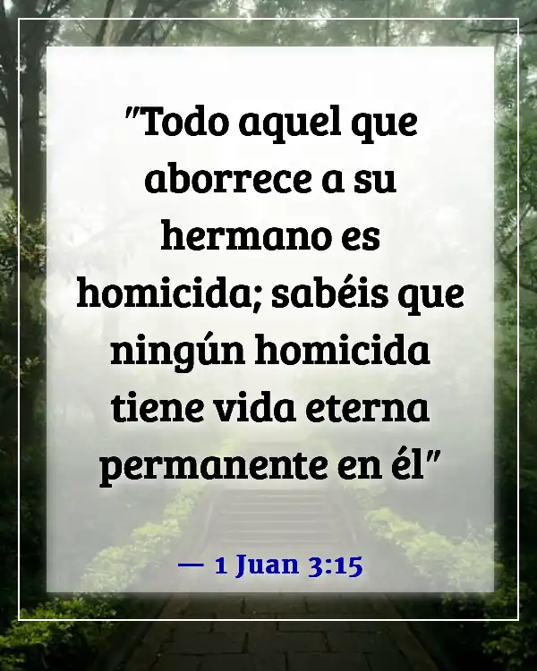 Versículos de la Biblia sobre el respeto por la vida humana (1 Juan 3:15)