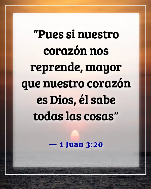 Versículos de la Biblia sobre abrir tu corazón a Dios (1 Juan 3:20)