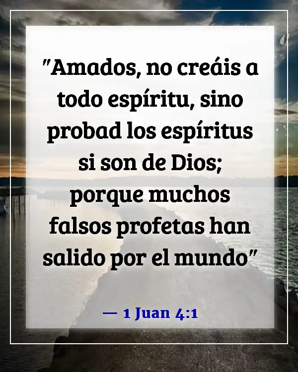 Versículos de la Biblia sobre tomar decisiones morales (1 Juan 4:1)