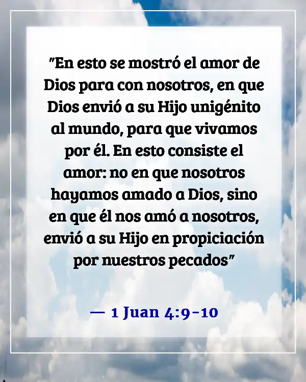 Versículos de la Biblia sobre el amor inagotable de Dios (1 Juan 4:9-10)