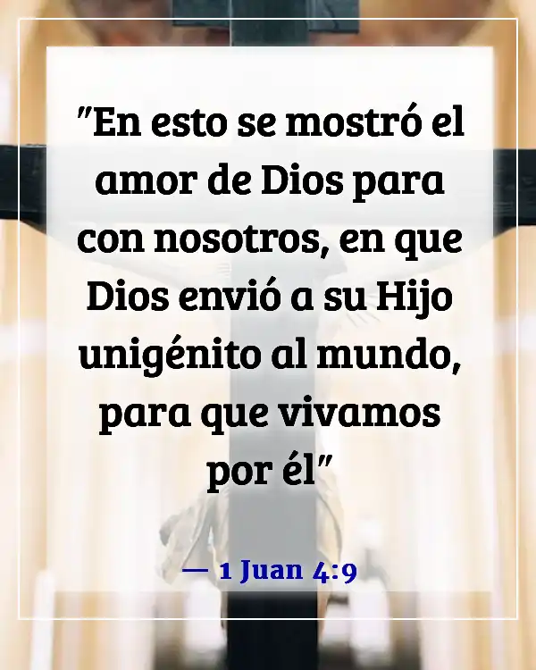 Versículos de la Biblia sobre el plan de salvación de Dios (1 Juan 4:9)