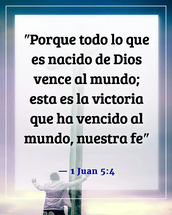 Versículos de la Biblia sobre la recuperación de adicciones (1 Juan 5:4)