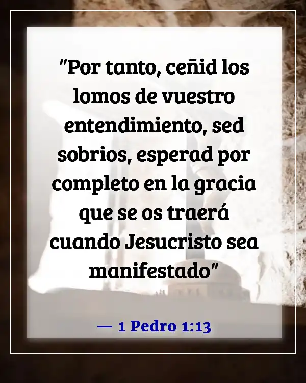 Versículos de la Biblia sobre fijar mis ojos en Jesús (1 Pedro 1:13)