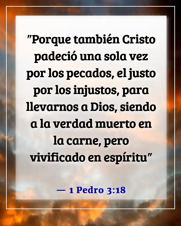 Versículos de la Biblia sobre el sufrimiento de Jesús por nuestros pecados (1 Pedro 3:18)