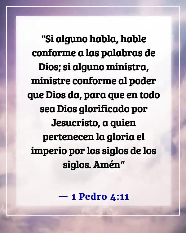 Versículos de la Biblia sobre comunicarse con Dios y entre nosotros (1 Pedro 4:11)