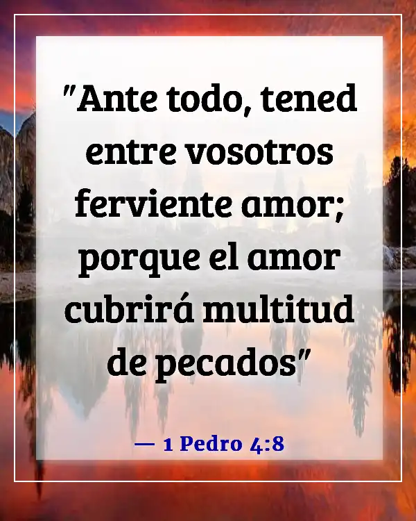 Versículos de la Biblia sobre ser lastimada por el esposo (1 Pedro 4:8)