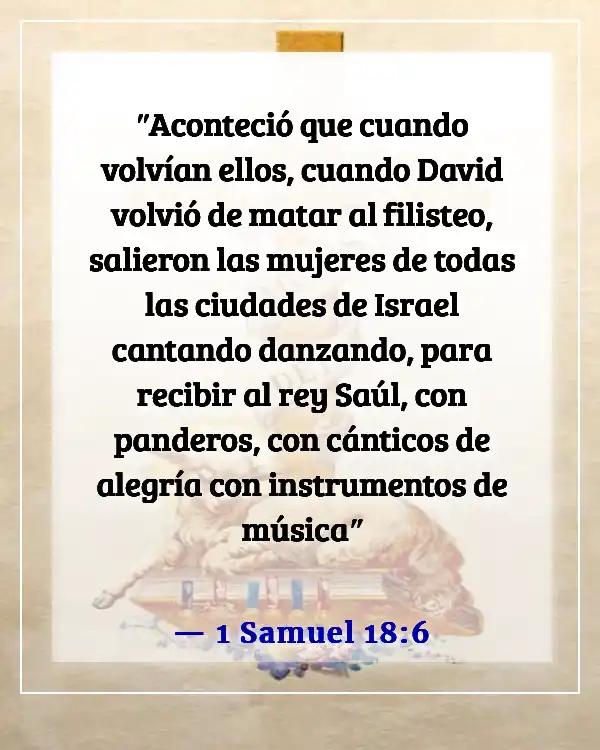 Versículos de la Biblia sobre bailar para el Señor (1 Samuel 18:6)