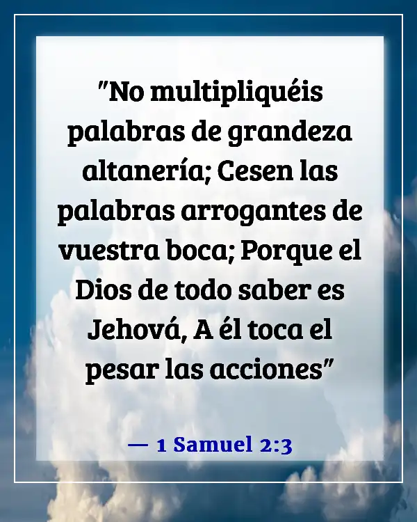 Versículos de la Biblia sobre no ser arrogante (1 Samuel 2:3)