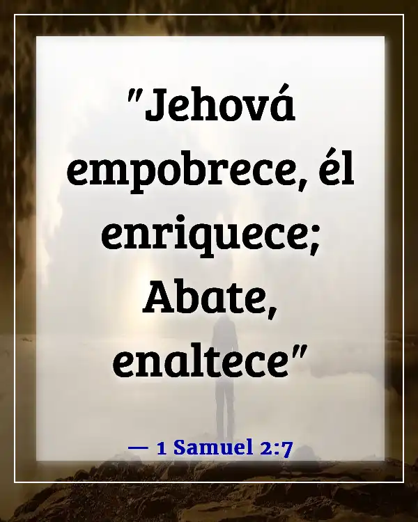 Versículos de la Biblia sobre los pobres siendo ricos (1 Samuel 2:7)