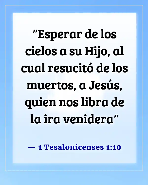 Versículos bíblicos sobre Jesús venciendo la muerte (1 Tesalonicenses 1:10)