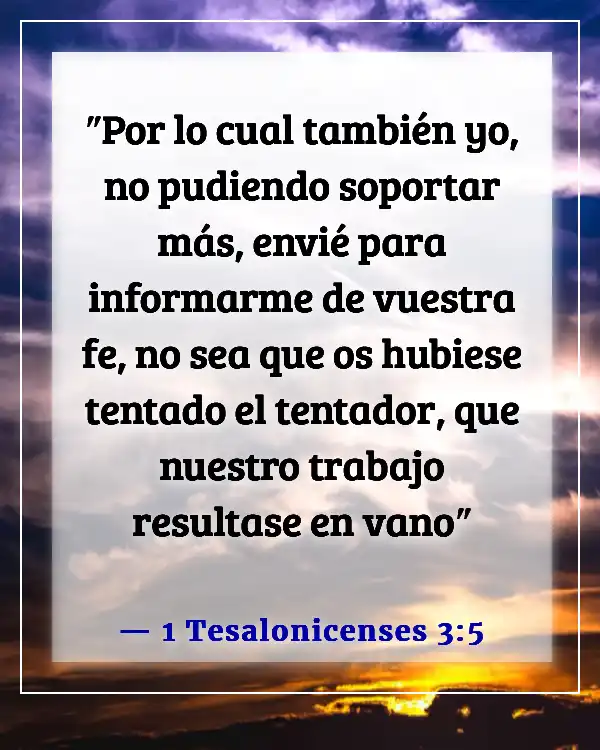 Versículos de la Biblia sobre las distracciones de Satanás (1 Tesalonicenses 3:5)