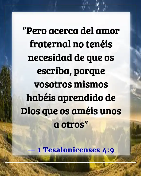 Versículos de la Biblia sobre no rendirse con alguien a quien amas (1 Tesalonicenses 4:9)