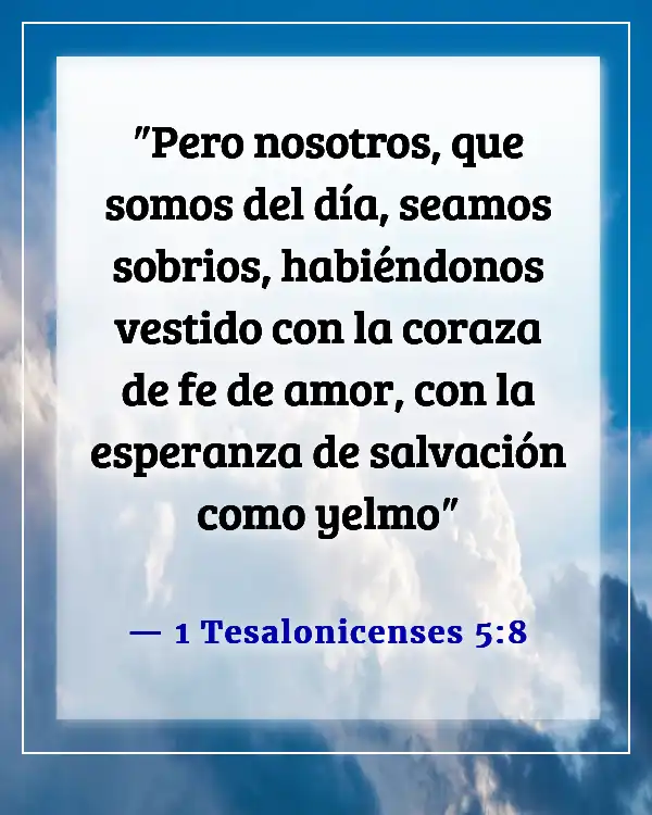 Versículos de la Biblia sobre la esperanza del cielo (1 Tesalonicenses 5:8)