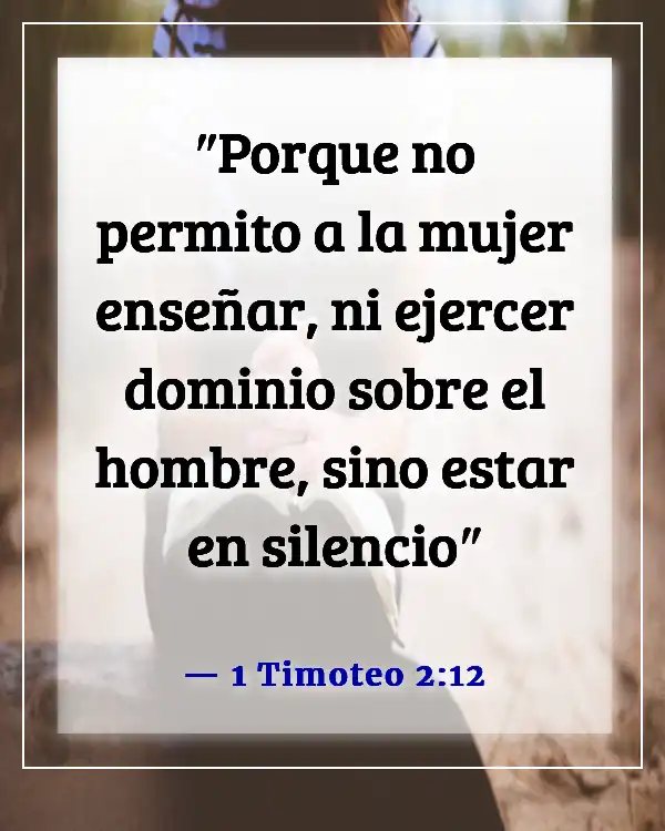 Versículo de la Biblia sobre una mujer que teme al Señor (1 Timoteo 2:12)