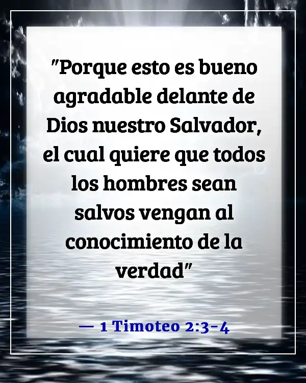 Versículos de la Biblia sobre el amor de Dios por los no creyentes (1 Timoteo 2:3-4)