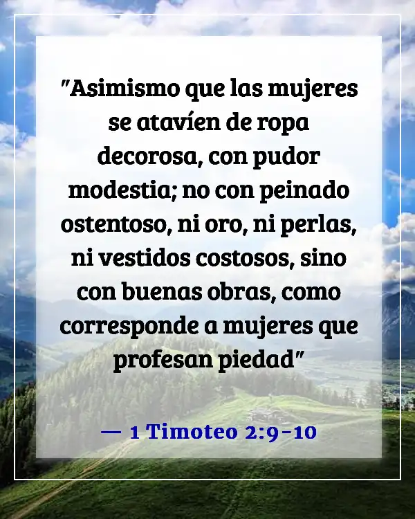 Versículos de la Biblia sobre ser una mujer fuerte de Dios (1 Timoteo 2:9-10)