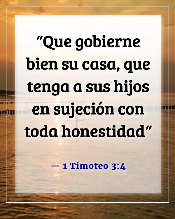 Versículos de la Biblia sobre cuidar primero de tu familia (1 Timoteo 3:4)