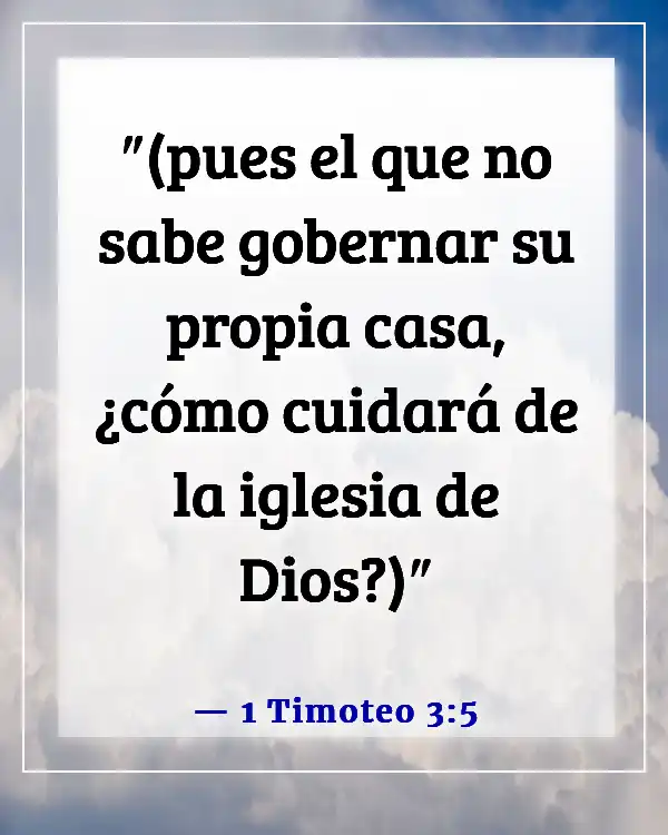 Versículos de la Biblia sobre cuidar primero de tu familia (1 Timoteo 3:5)