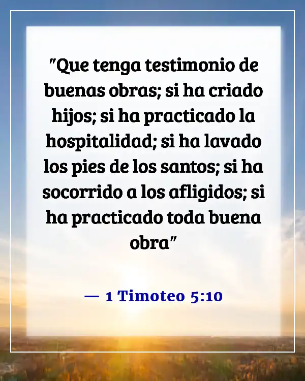 Versículos de la Biblia sobre dar la bienvenida a huéspedes y extraños (1 Timoteo 5:10)