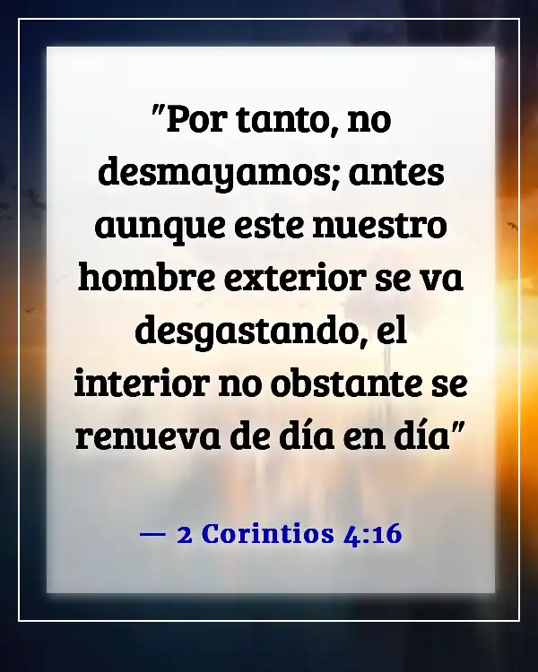 Versículos de la Biblia sobre la parálisis espiritual (2 Corintios 4:16)