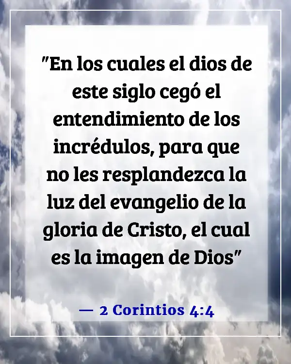 Versículos de la Biblia sobre no seguir al mundo (2 Corintios 4:4)