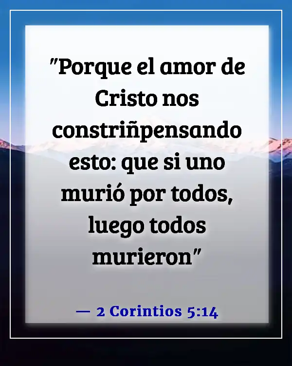 Versículos de la Biblia sobre estar en fuego por Dios (2 Corintios 5:14)