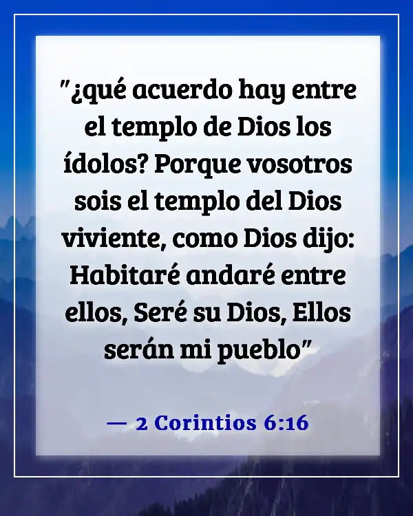 Versículos de la Biblia sobre Dios queriendo pasar tiempo con nosotros (2 Corintios 6:16)