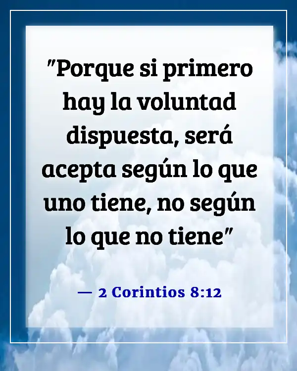 Versículos de la Biblia sobre dar a los pobres y no jactarse (2 Corintios 8:12)