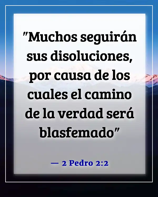 Versículos de la Biblia sobre las malas y negativas influencias (2 Pedro 2:2)