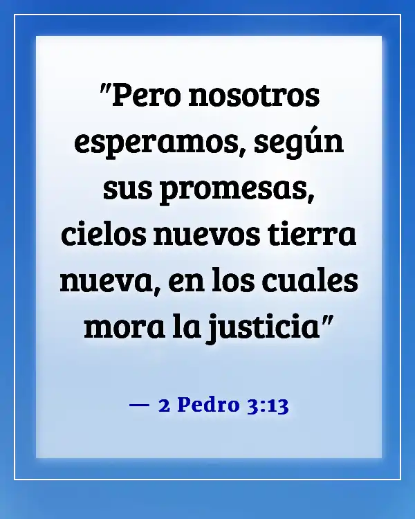 Versículos de la Biblia sobre mirar hacia el futuro (2 Pedro 3:13)