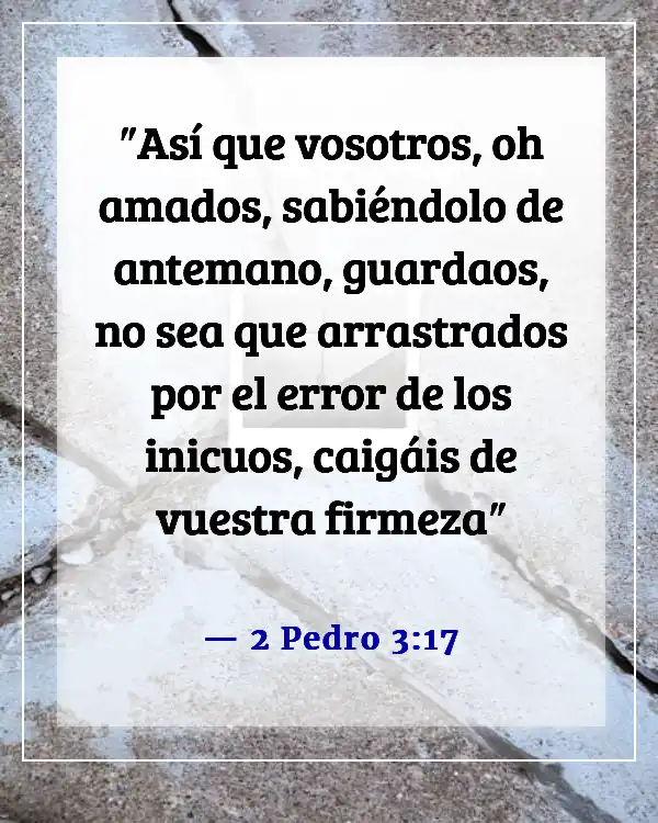 Versículos de la Biblia sobre obstáculos al crecimiento espiritual (2 Pedro 3:17)