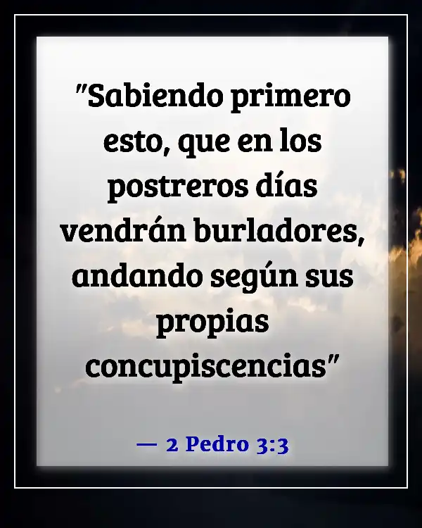 Versículos de la Biblia sobre el engaño en los últimos días (2 Pedro 3:3)