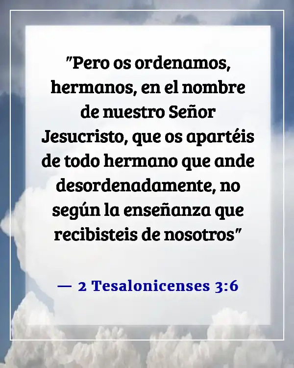 Versículos de la Biblia sobre las malas y negativas influencias (2 Tesalonicenses 3:6)