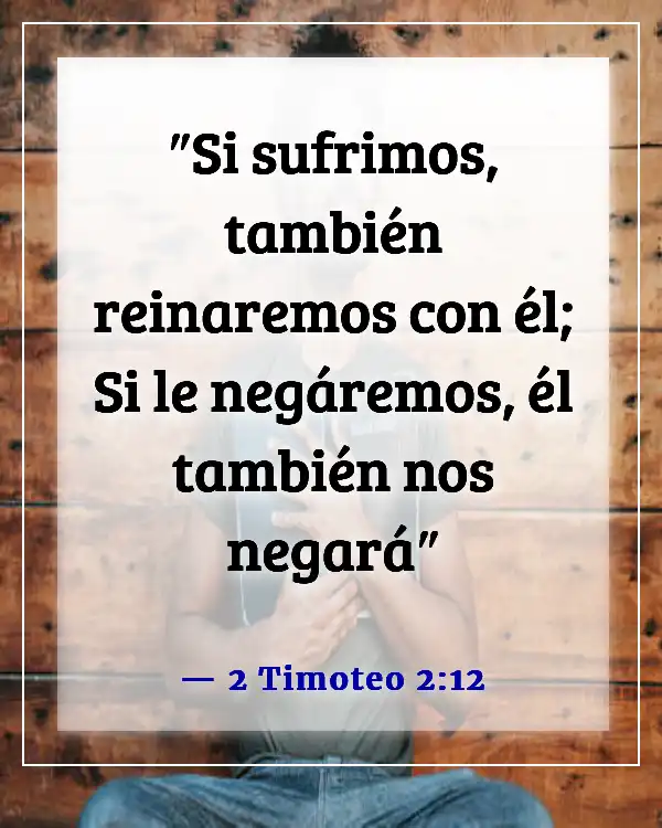 Versículo de la Biblia sobre el sufrimiento siendo temporal (2 Timoteo 2:12)